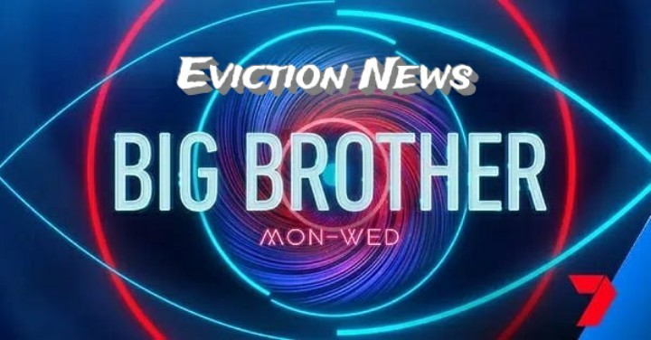 Big Brother Australia 2021 Eviction – Spoiler Alert